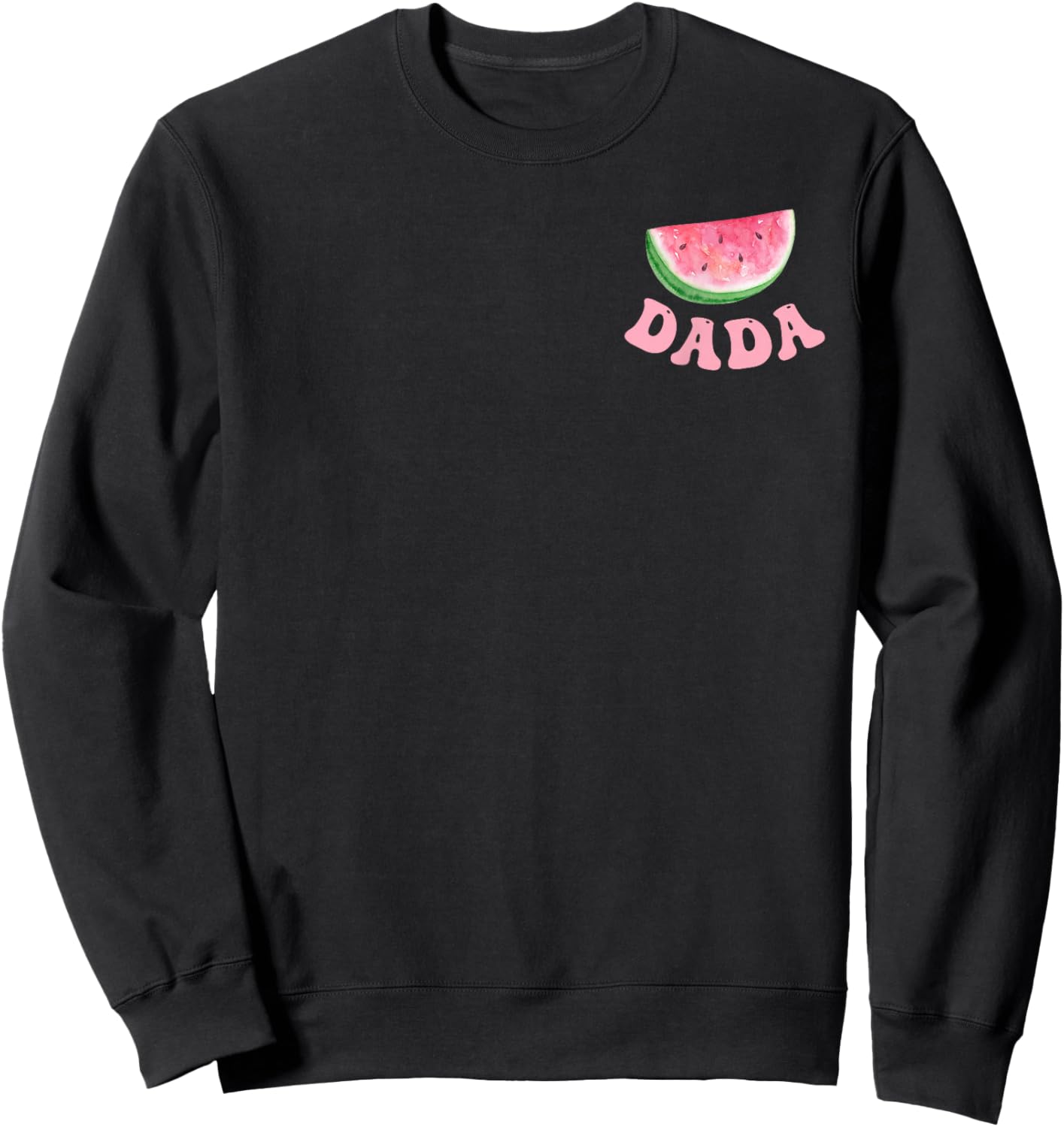 Dada Watermelon 1st Birthday One in A Melon Matching Family Sweatshirt - Sweatshirt | Black