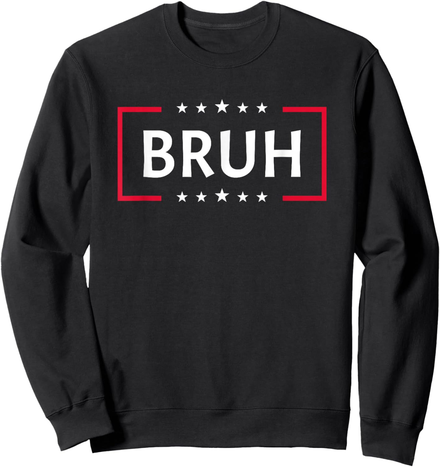 Bruh Cool Bro Mom Slang Teens Trendy Funny Saying Men Bruh Sweatshirt - Sweatshirt | Black