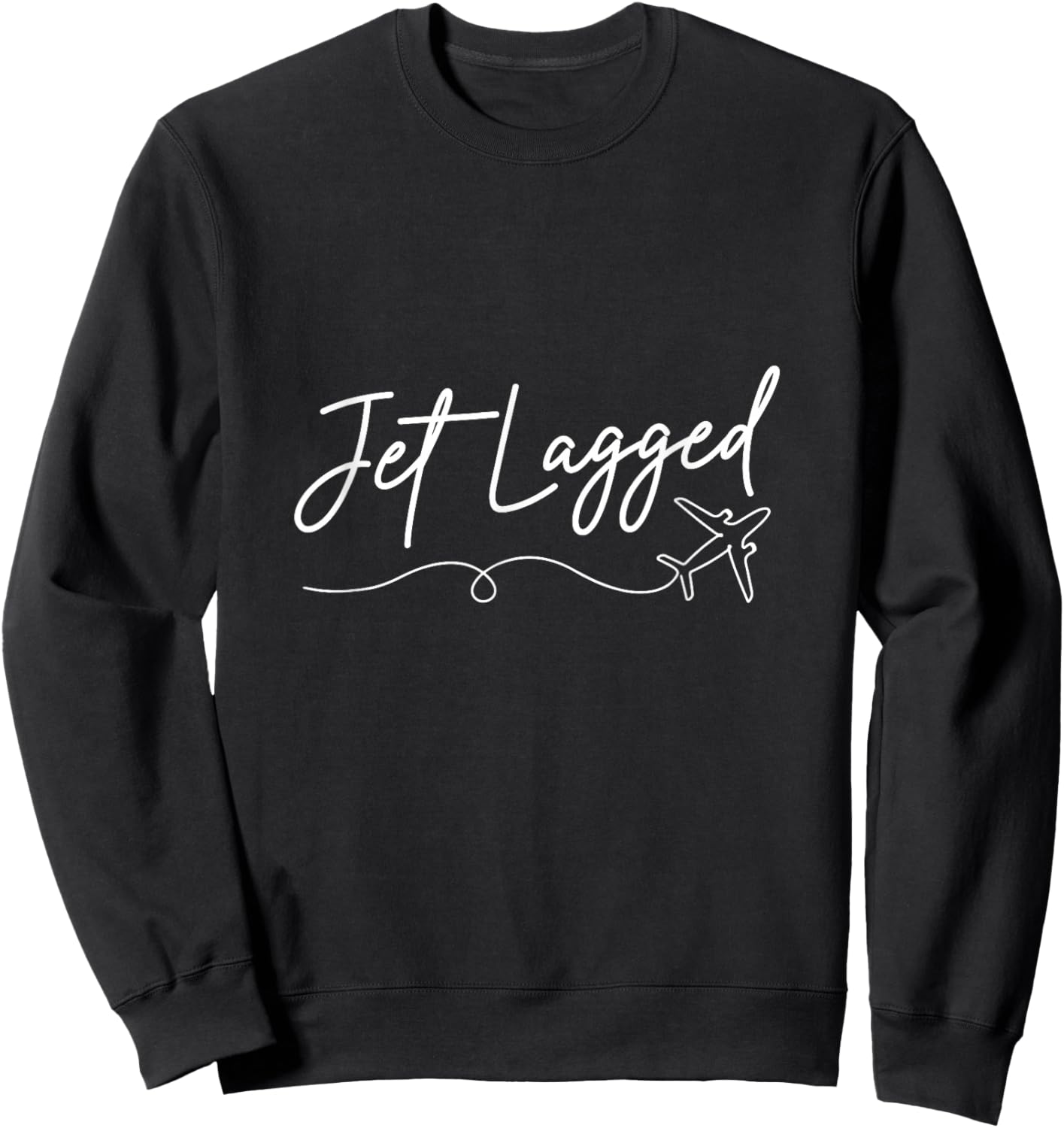 Flight Attendant Jet Lagged Stewardess Aviation Graphic Sweatshirt - Sweatshirt | Black