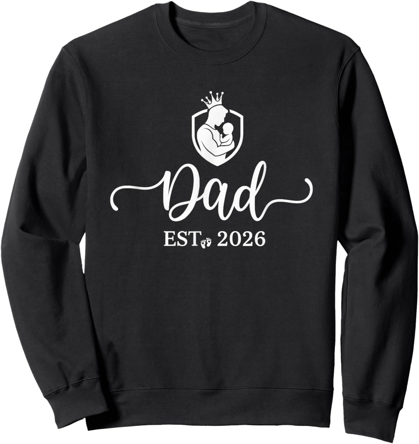 Dad Est 2026 New Dads Moms Matching Father to Be 2026 Sweatshirt - Sweatshirt | Black