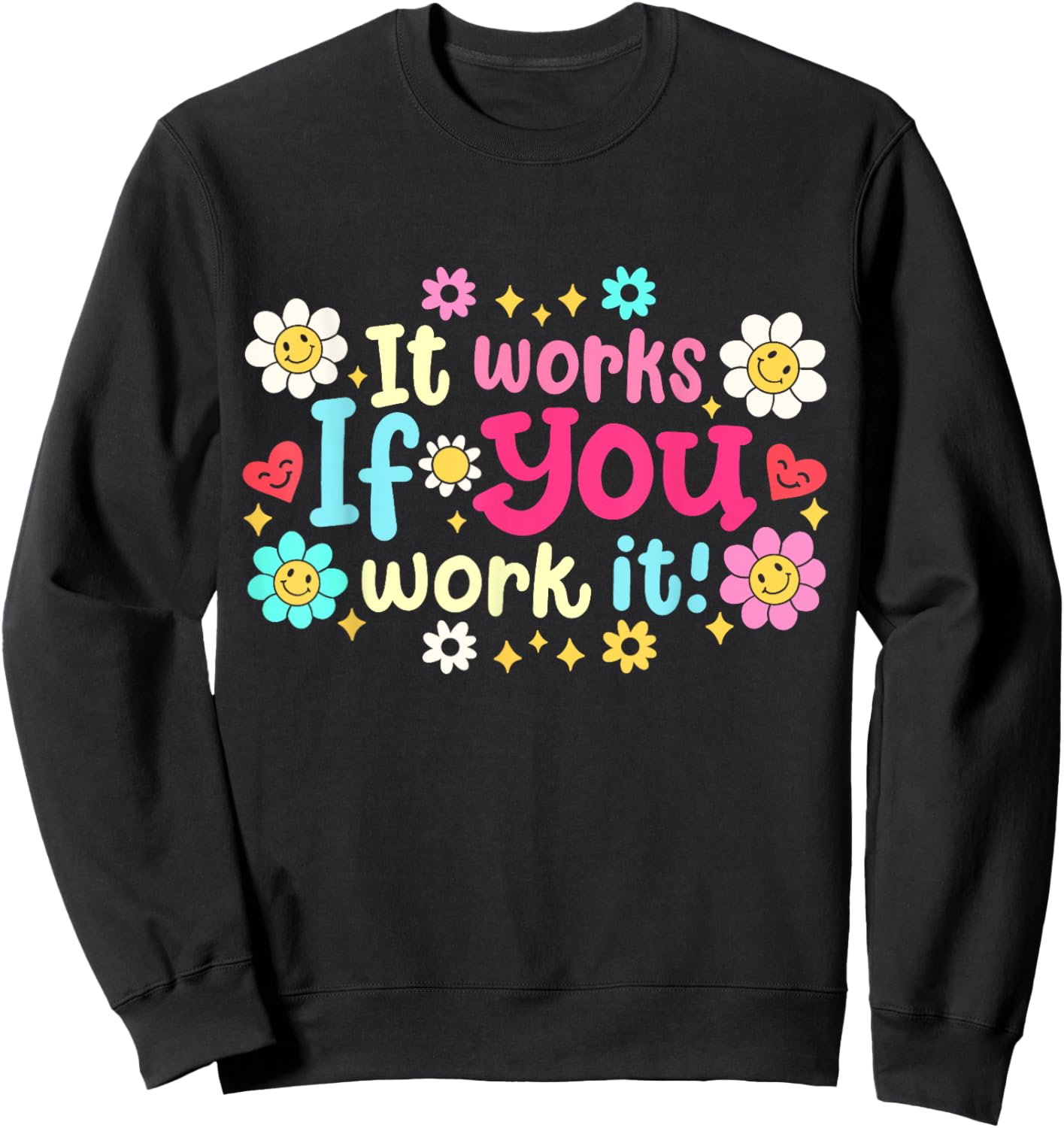 It Works If You Work It Retro Groovy Sobriety Pride Women Sweatshirt - Sweatshirt | Black