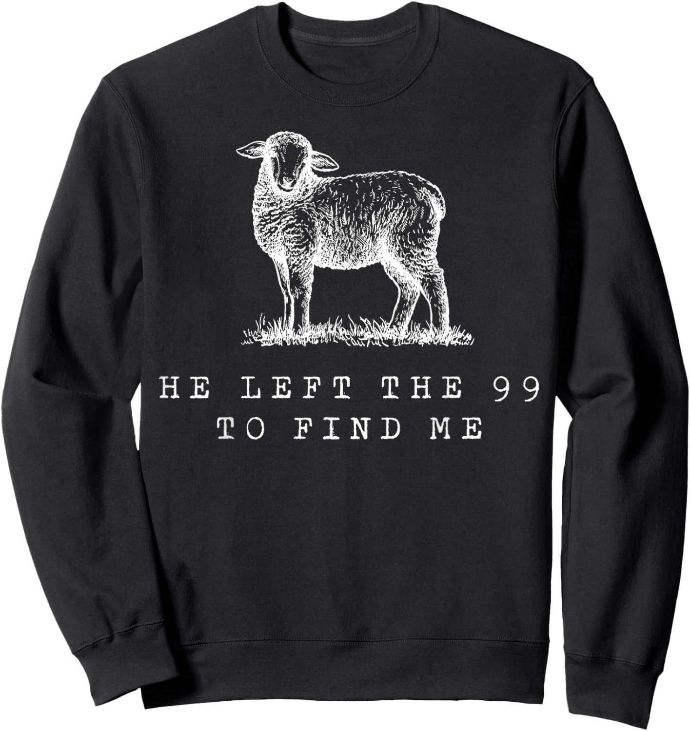 Sheep He Left The 99 To Find Me Sweatshirt - Sweatshirt | Black
