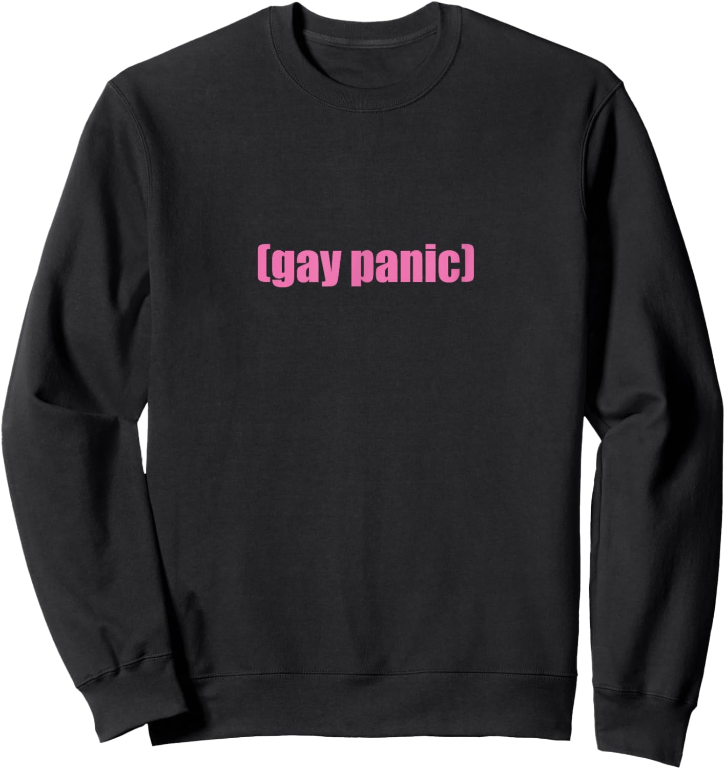 Gay Panic Funny Pride Rainbow Queer CSD LGBTQ Sweatshirt - Sweatshirt | Black
