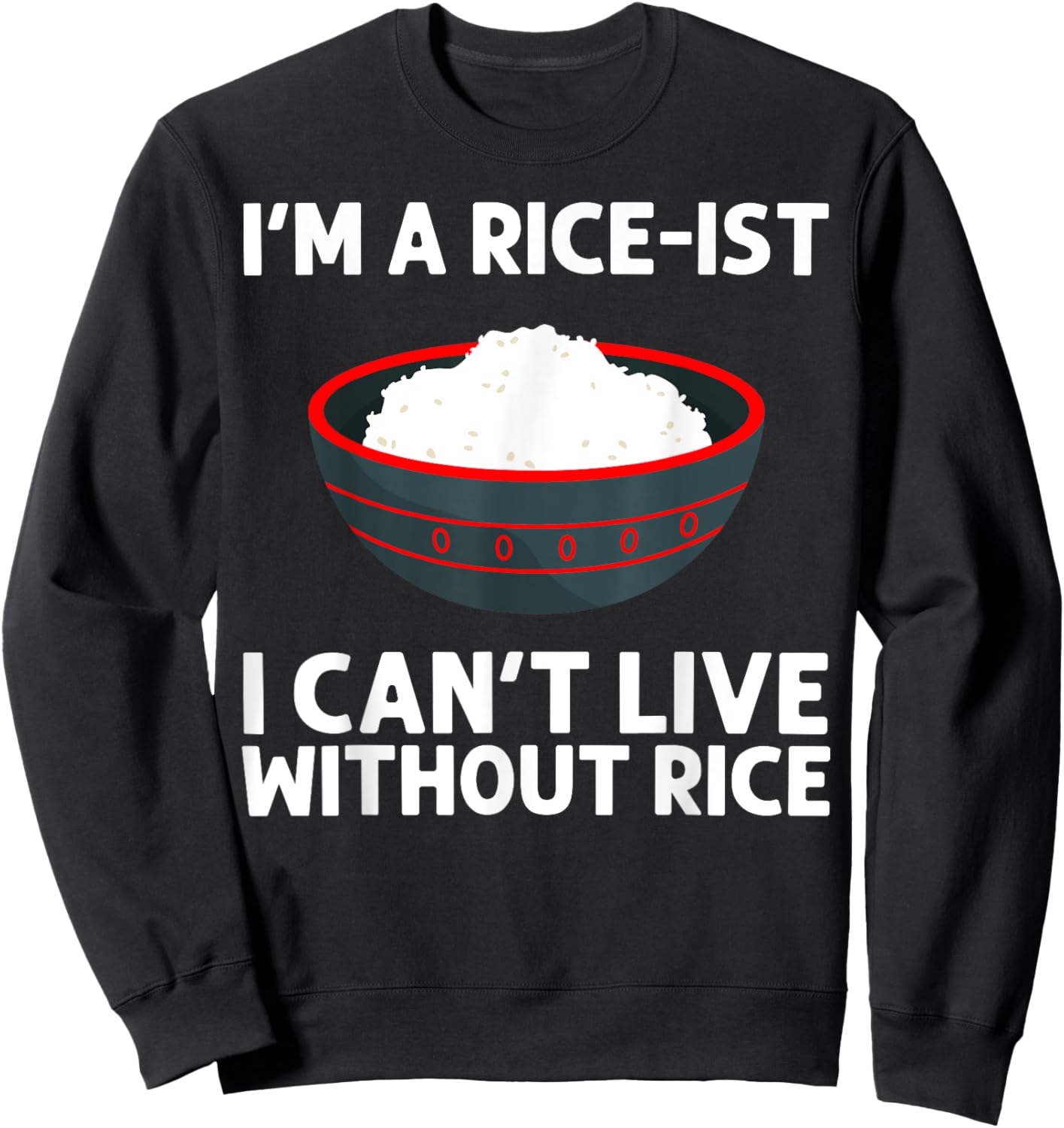 Funny Rice Art Women Asian Chinese Filipino Food Sweatshirt - Sweatshirt | Black