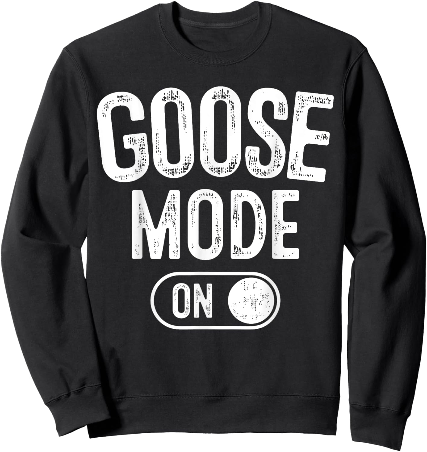 Goose Mode On Costume Funny Honk Squad Gift Animal Lover Sweatshirt - Sweatshirt | Black