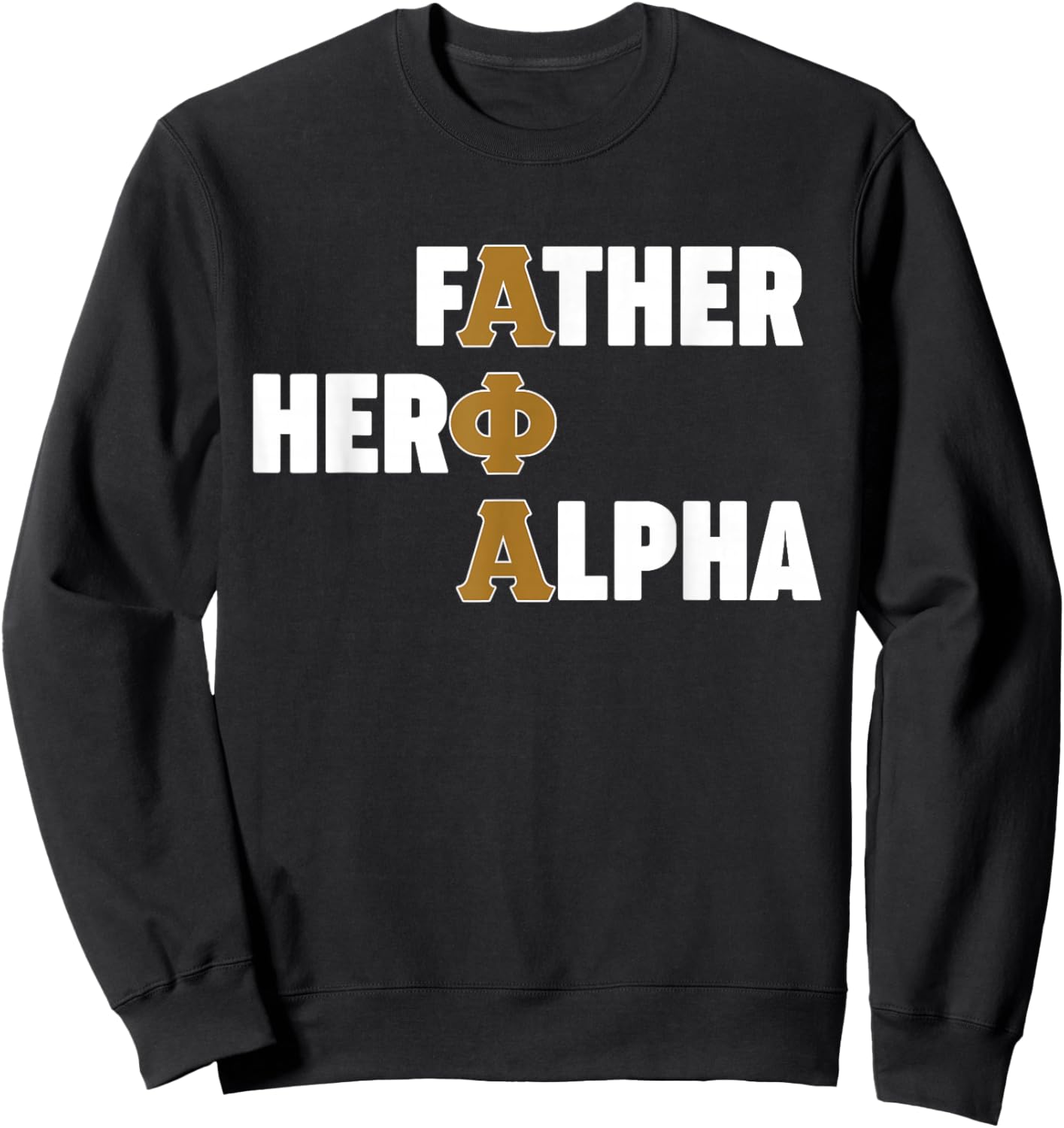 Alpha African 1906 Fraternity Father Hero Alpha Matching Sweatshirt - Sweatshirt | Black