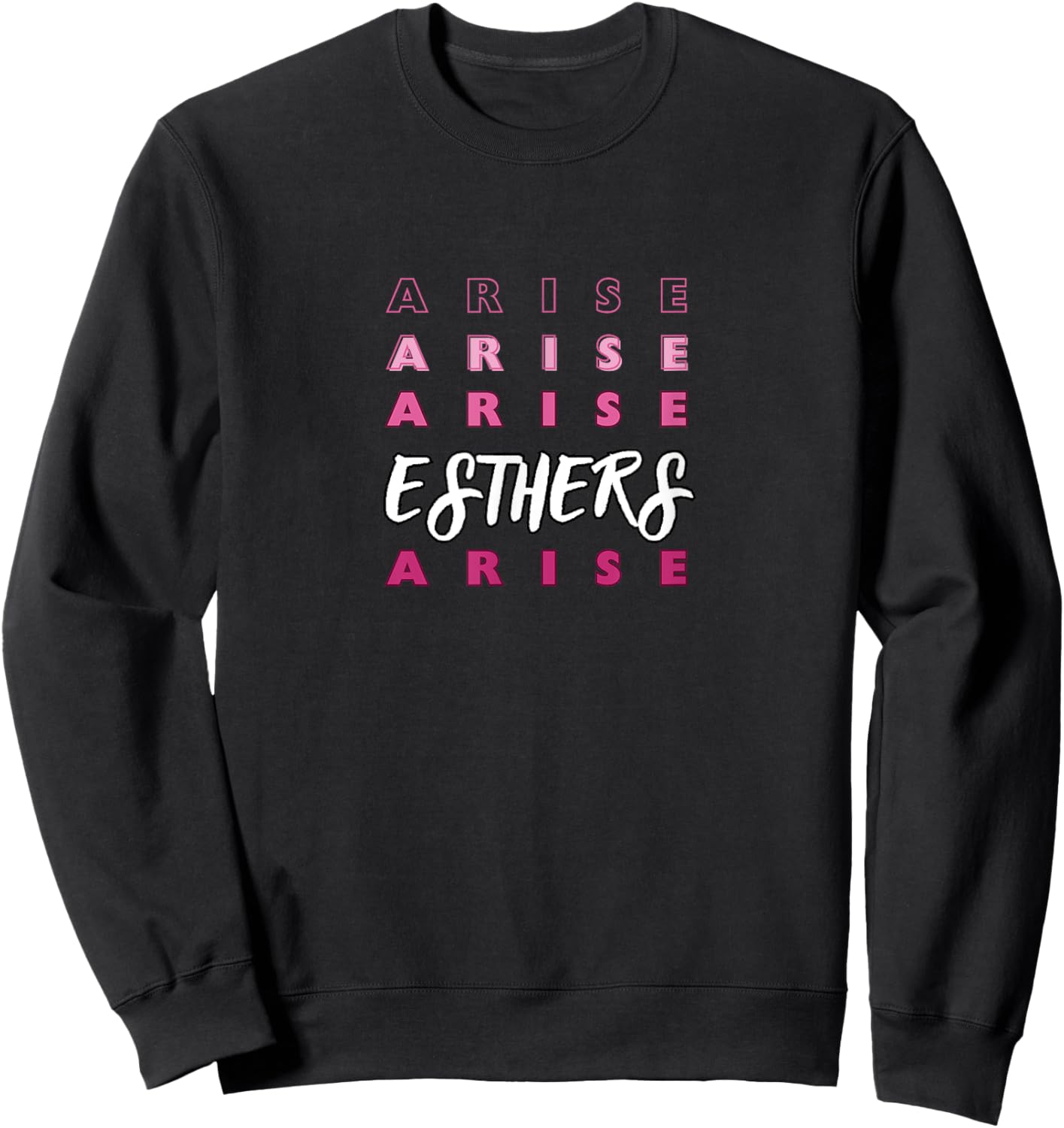 Esthers Arise If I Perish Song Lyrics Jesus Christ Christian Sweatshirt - Sweatshirt | Black