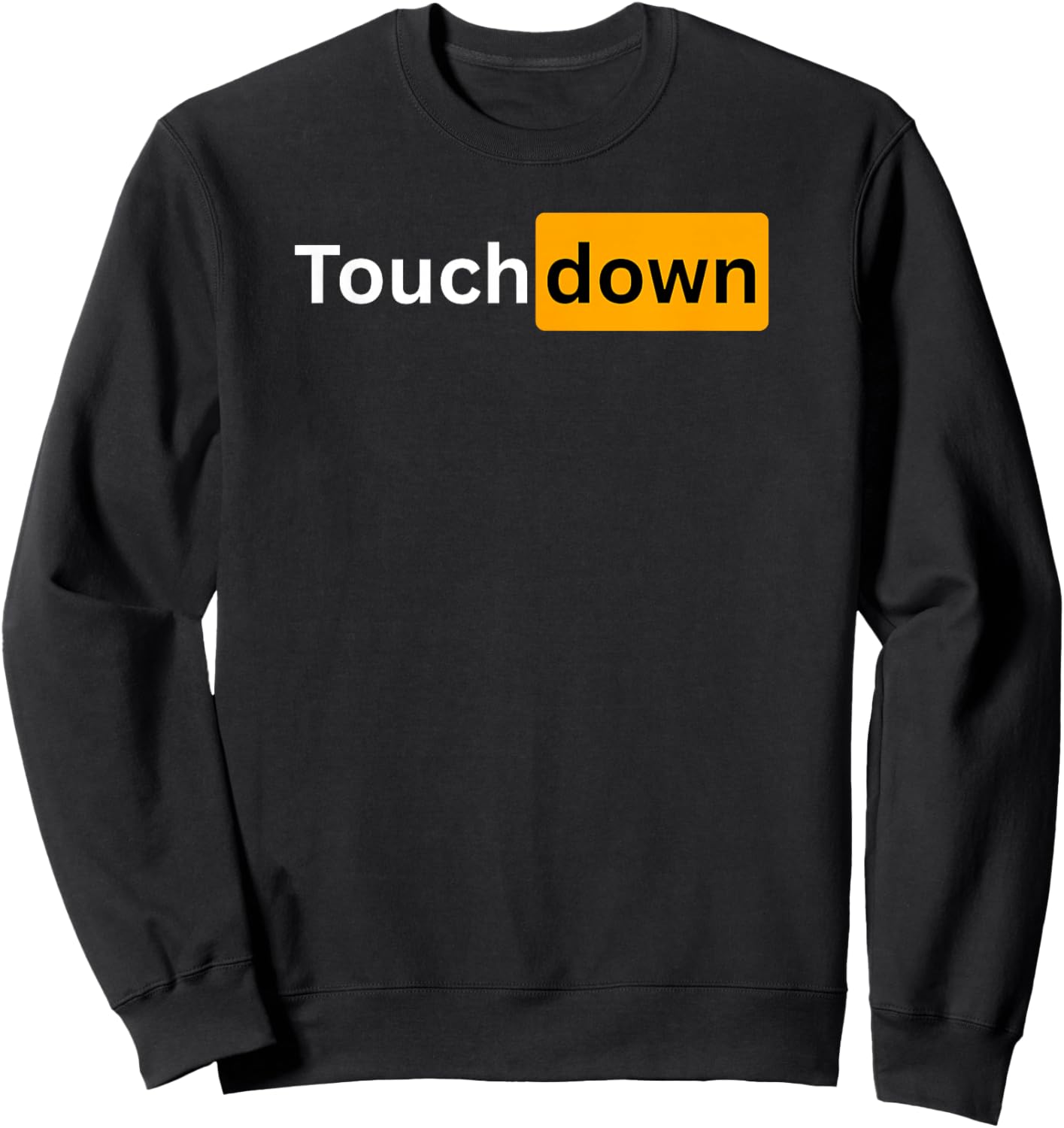 Sexy Football Outfits and Men - Touch Down Sweatshirt - Sweatshirt | Black