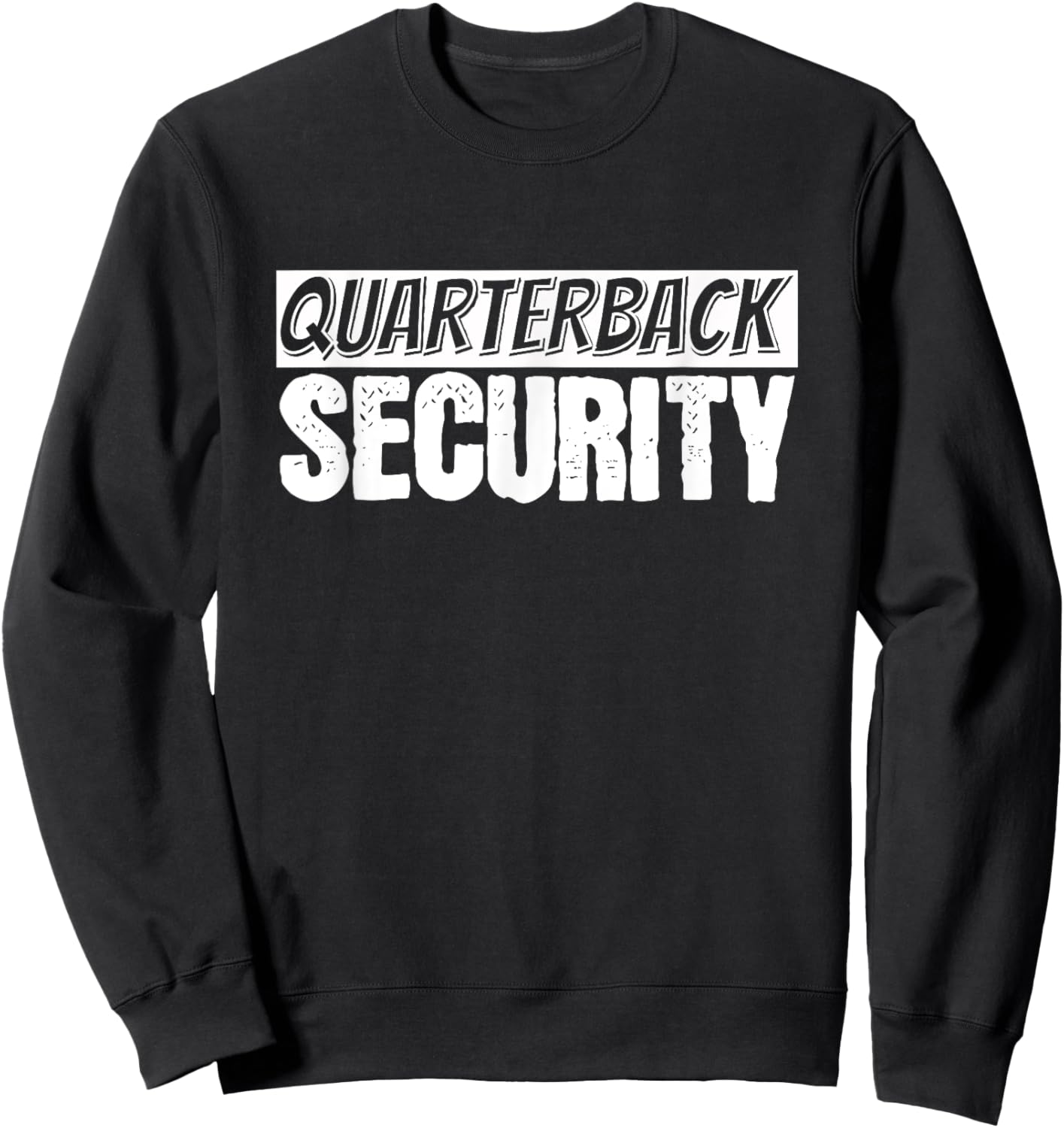 Football Offensive Line Quarterback Protection Lineman Sweatshirt - Sweatshirt | Black