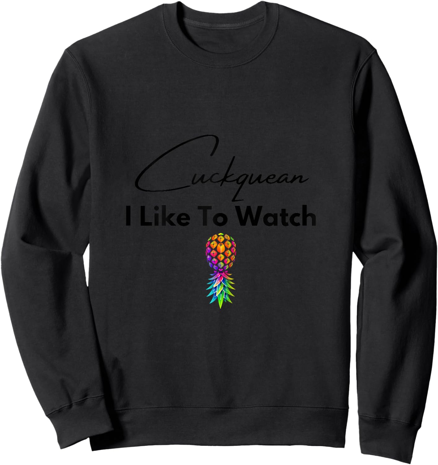 Cuckquean I Like to Watch Swinger Lifestyle Naughty Adult Sweatshirt - Sweatshirt | Black