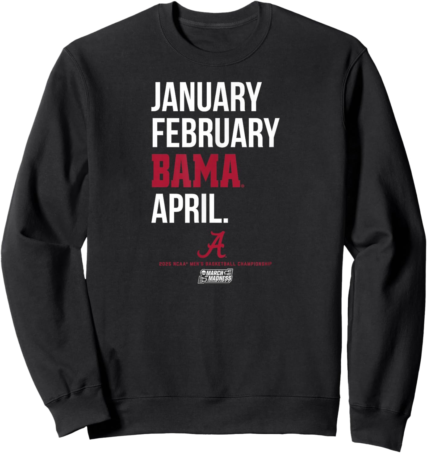 Alabama Crimson Tide Basketball: 2025 March Madness - NCAA Sweatshirt - Sweatshirt | Black