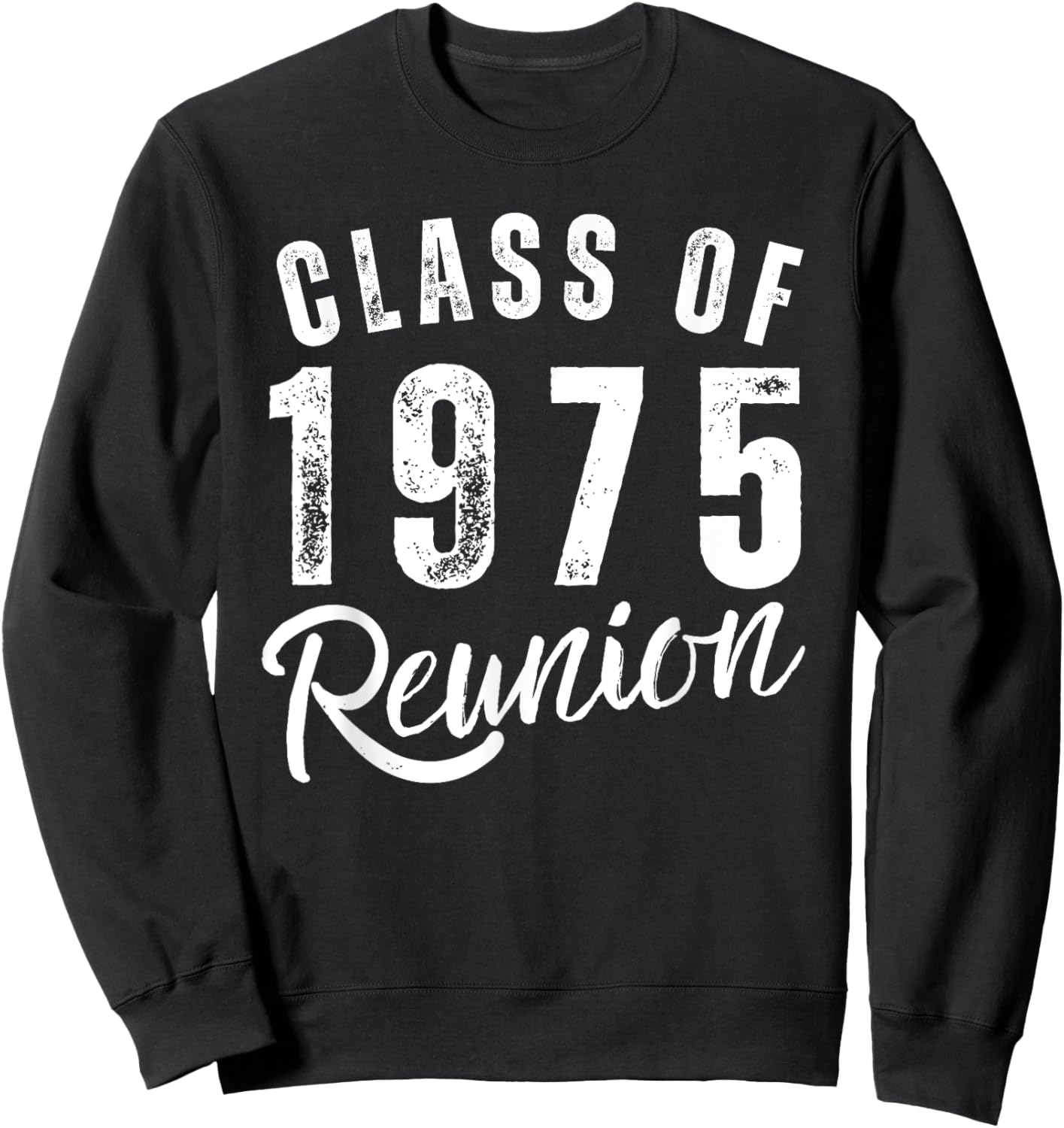 Class Of 1975 50th Class Reunion Graduation Classmate Alumni Sweatshirt - Sweatshirt | Black