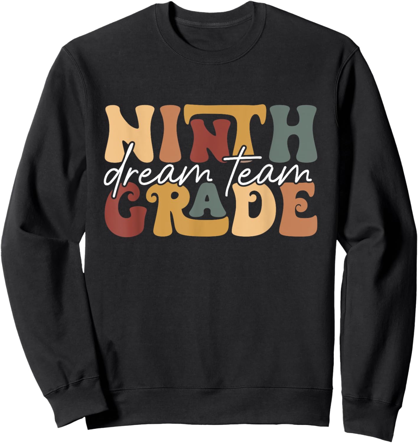 Retro Ninth Grade Dream Team Groovy Teacher Back to School Sweatshirt - Sweatshirt | Black