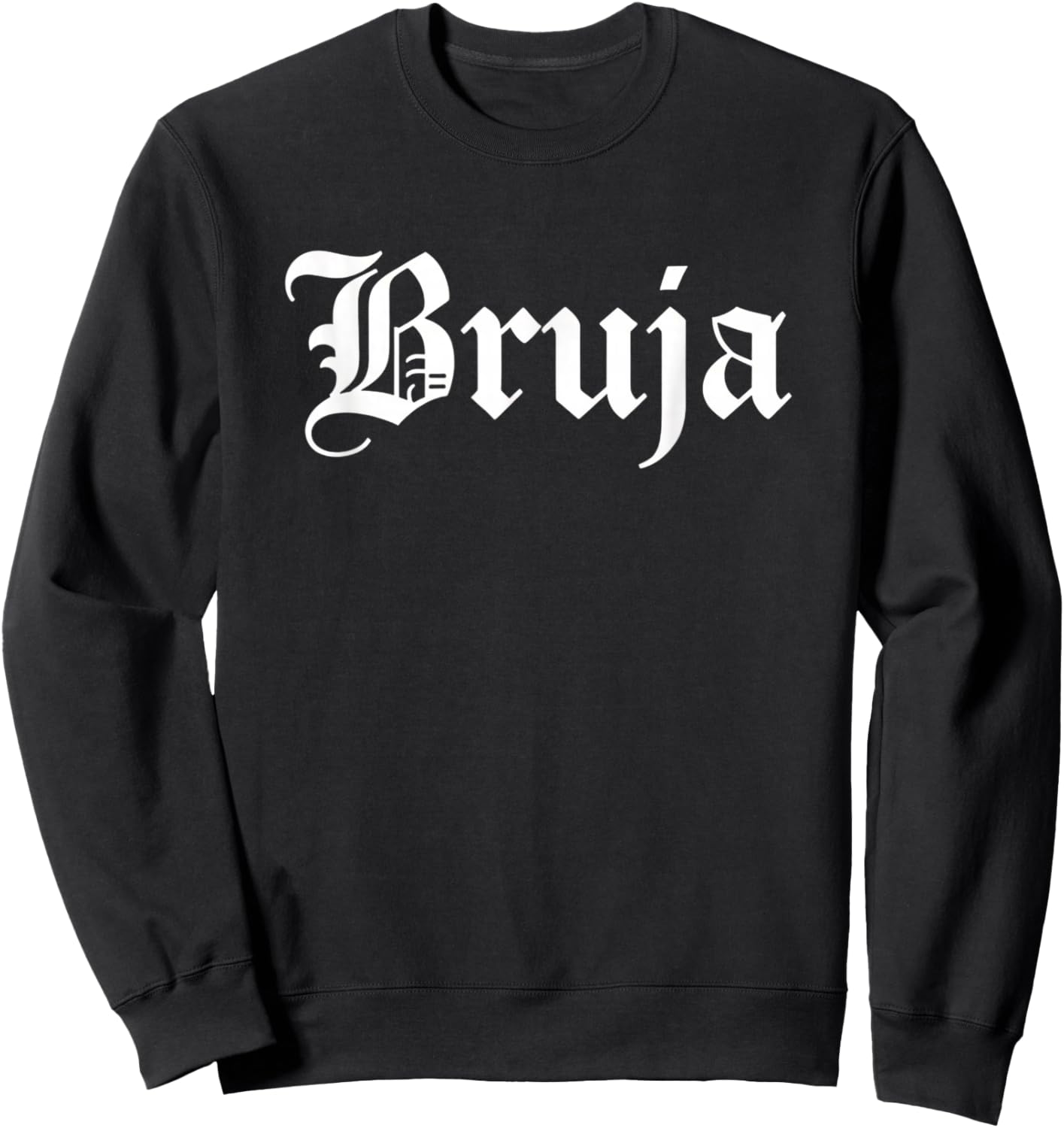 Bruja Gothic Script Latino Halloween Women Spooky Witch Sweatshirt - Sweatshirt | Black