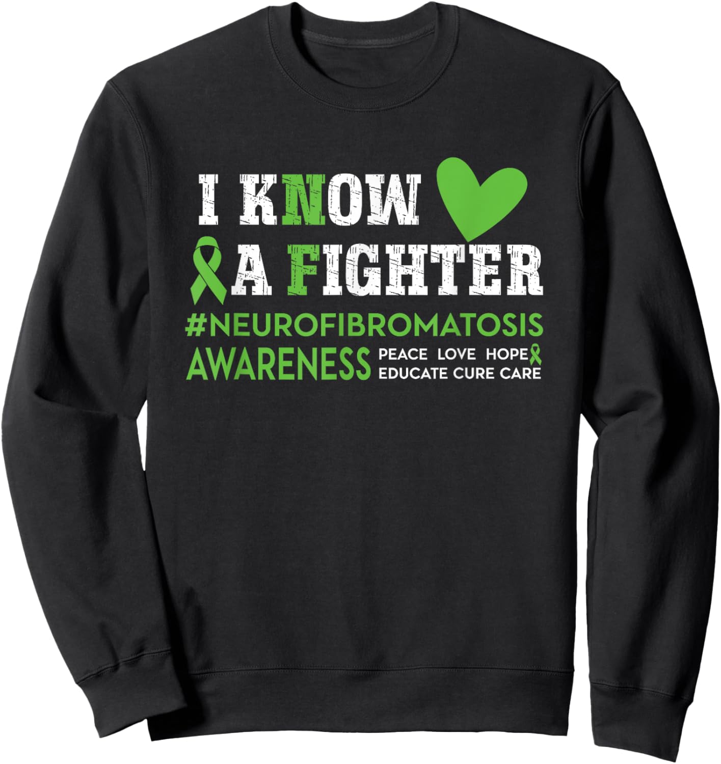 NF Neurofibromatosis Awareness I Know a Fighter Green Ribbon Sweatshirt - Sweatshirt | Black
