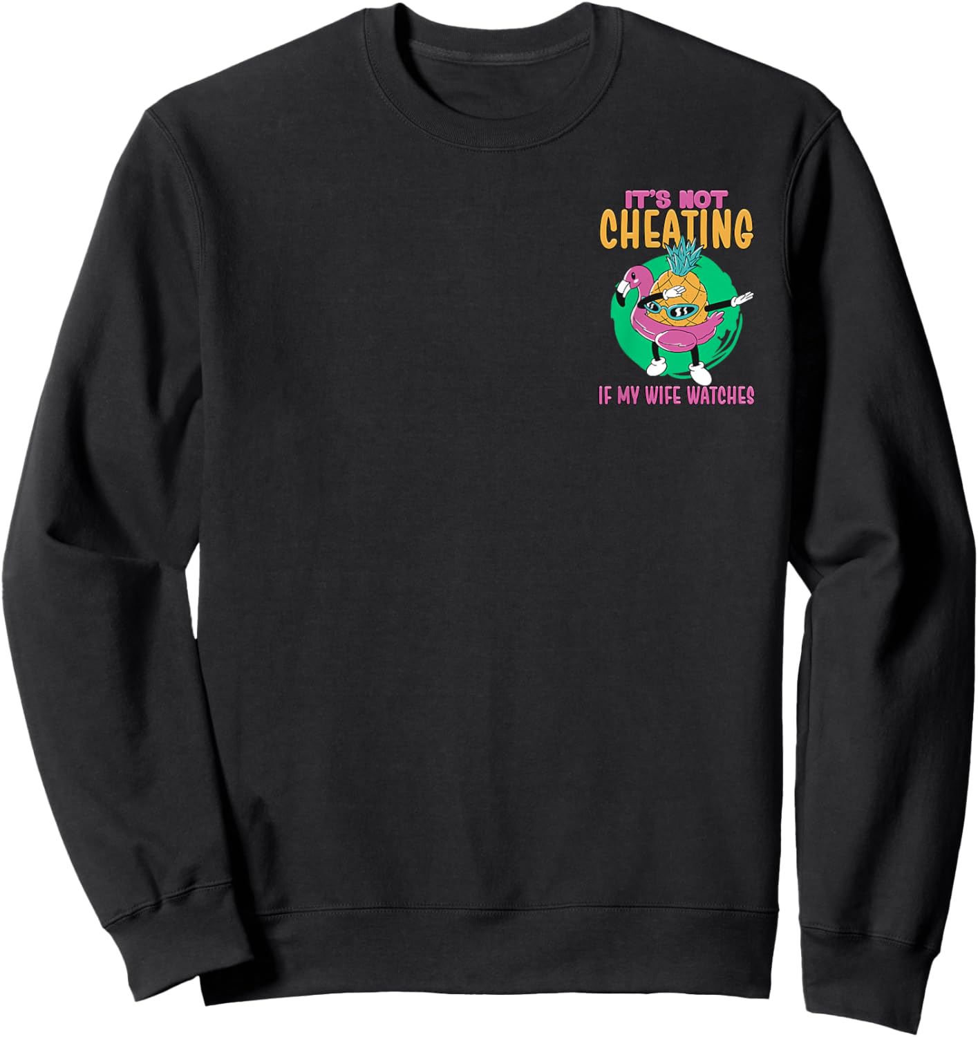 It's Not Cheating If My Wife Watches Minimalist Sweatshirt - Sweatshirt | Black