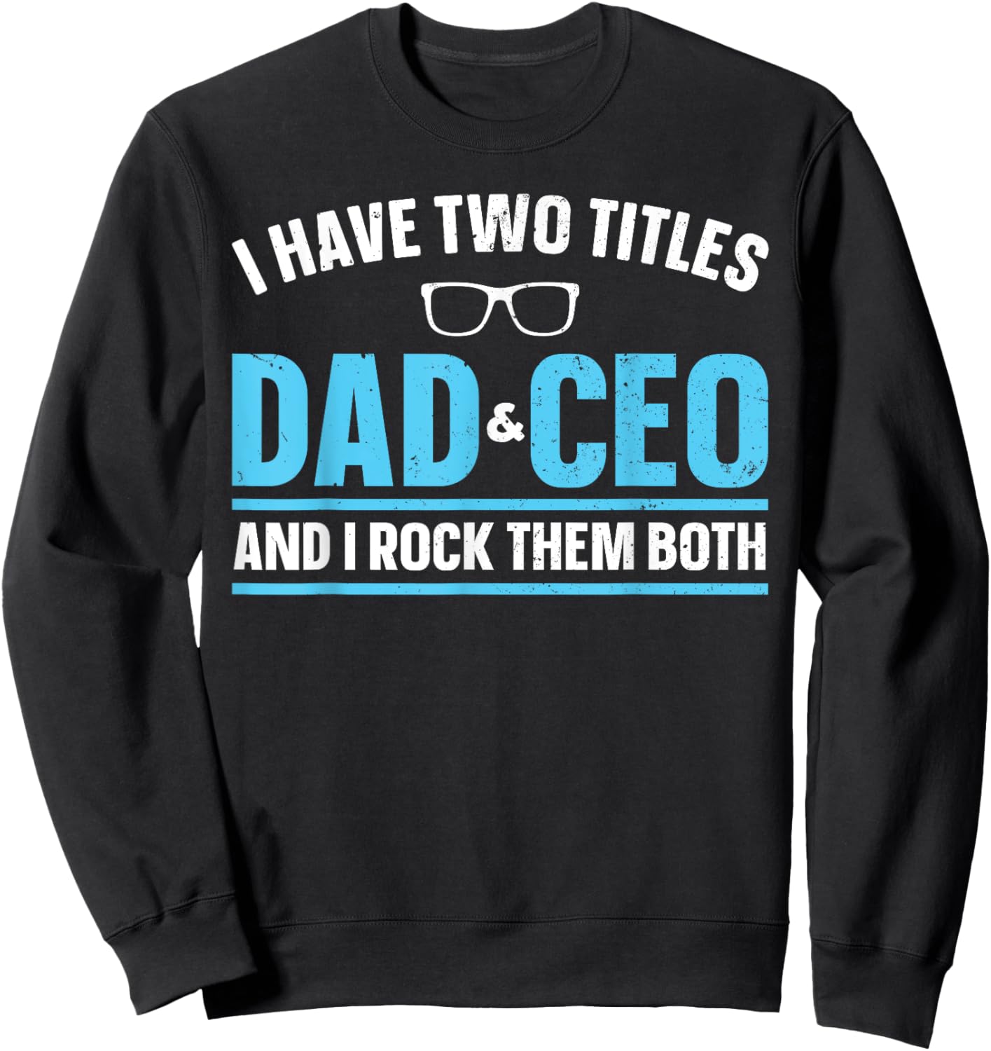 CEO Art For Dad Men Father Business Owner Entrepreneur CEO Sweatshirt - Sweatshirt | Black
