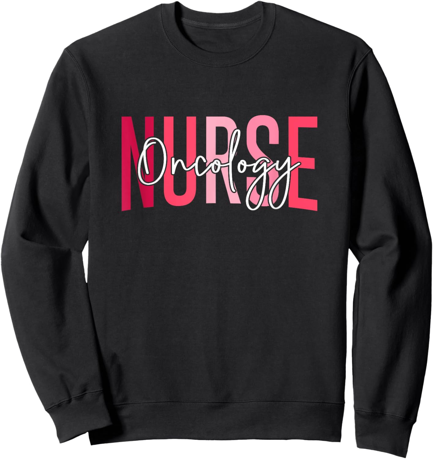 Funny Pediatric Hematology Oncology Nurse PEDS Hem Onc Nurse Sweatshirt - Sweatshirt | Black