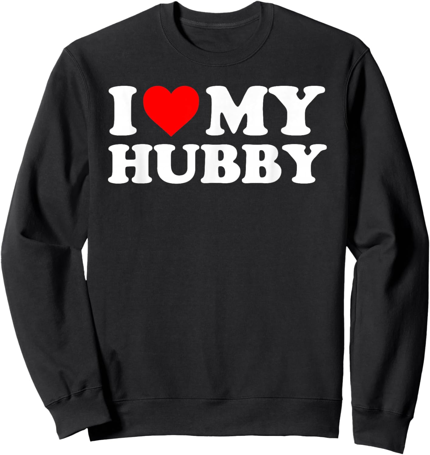 I Love My Hubby - Red Heart Sweatshirt - Sweatshirt | Black