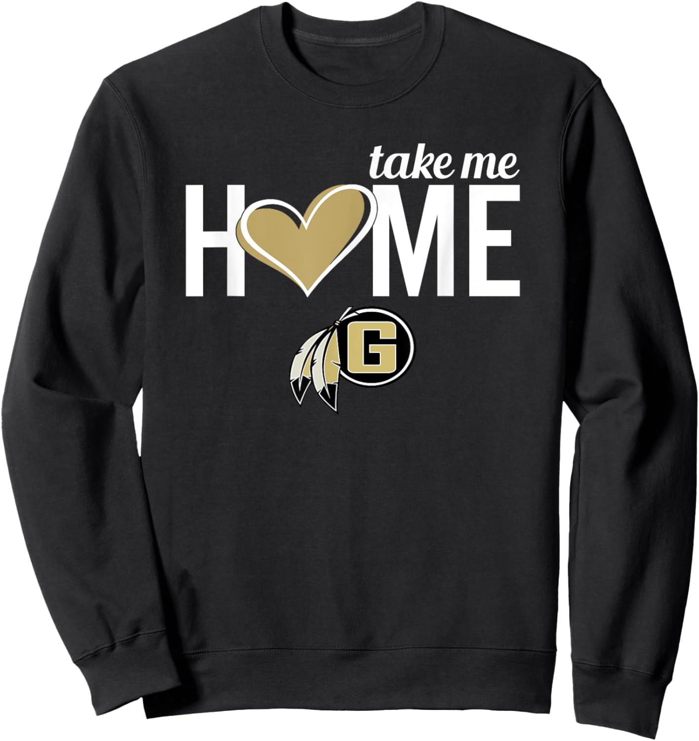 Gaffney Indians Logo Take Me Home HS Sweatshirt - Sweatshirt | Black