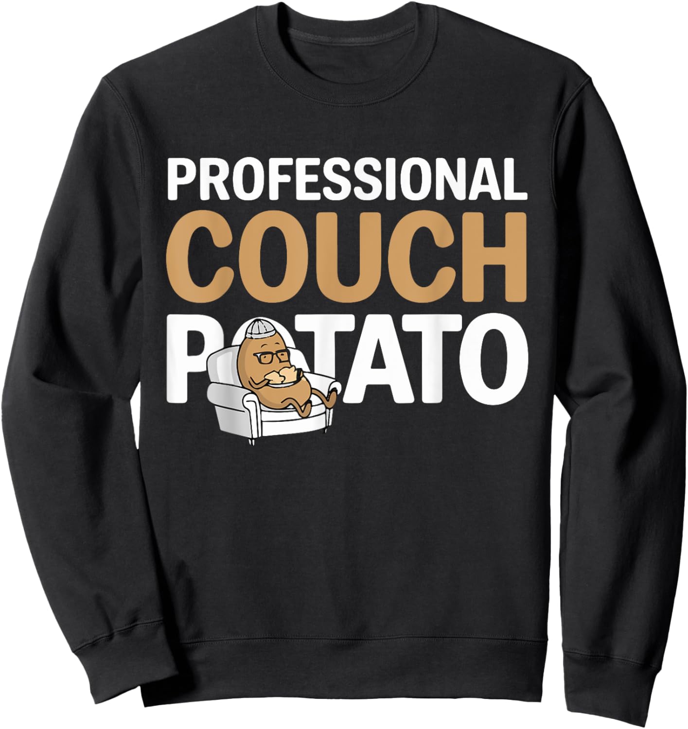 Funny Lazy Potato Professional Couch Potatoes Sofa Spud Sweatshirt - Sweatshirt | Black