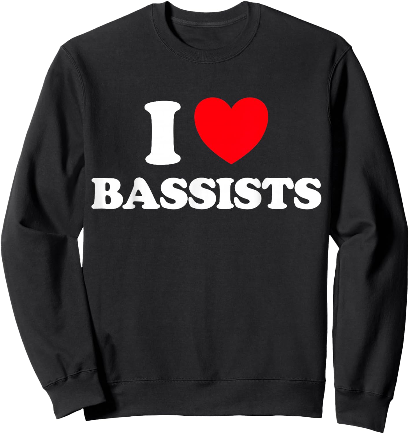 Bassist Heart Funny Cute Band Bass Instrument Player Fan Sweatshirt - Sweatshirt | Black