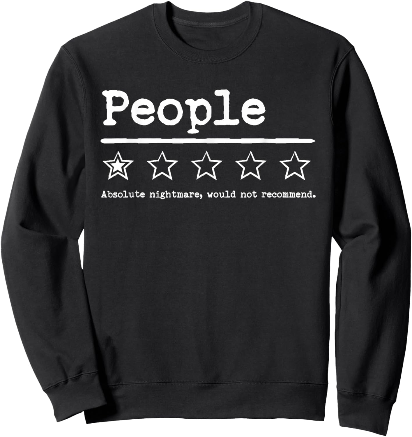 Funny People Rating One Star Not Recommend Sweatshirt - Sweatshirt | Black