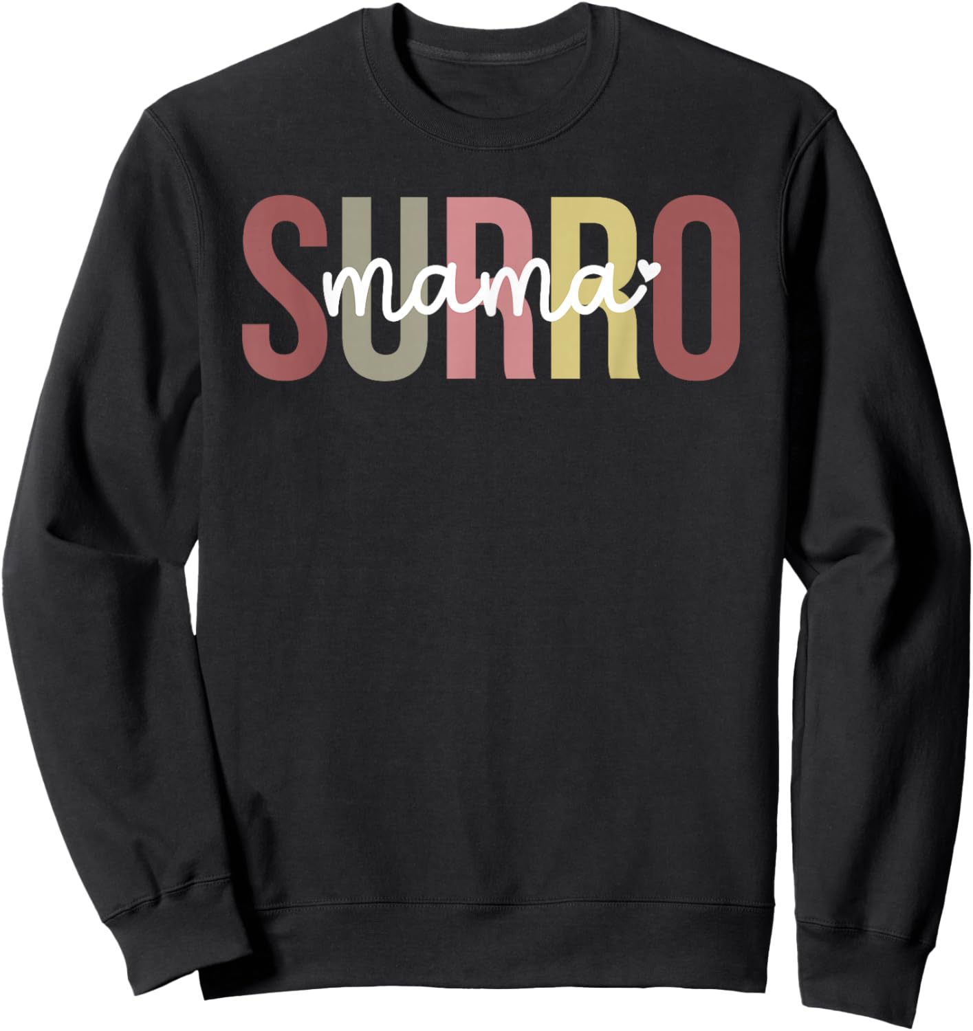 Surro Mama Boho Surrogate Mom Surro Mom Surrogate Mother Sweatshirt - Sweatshirt | Black