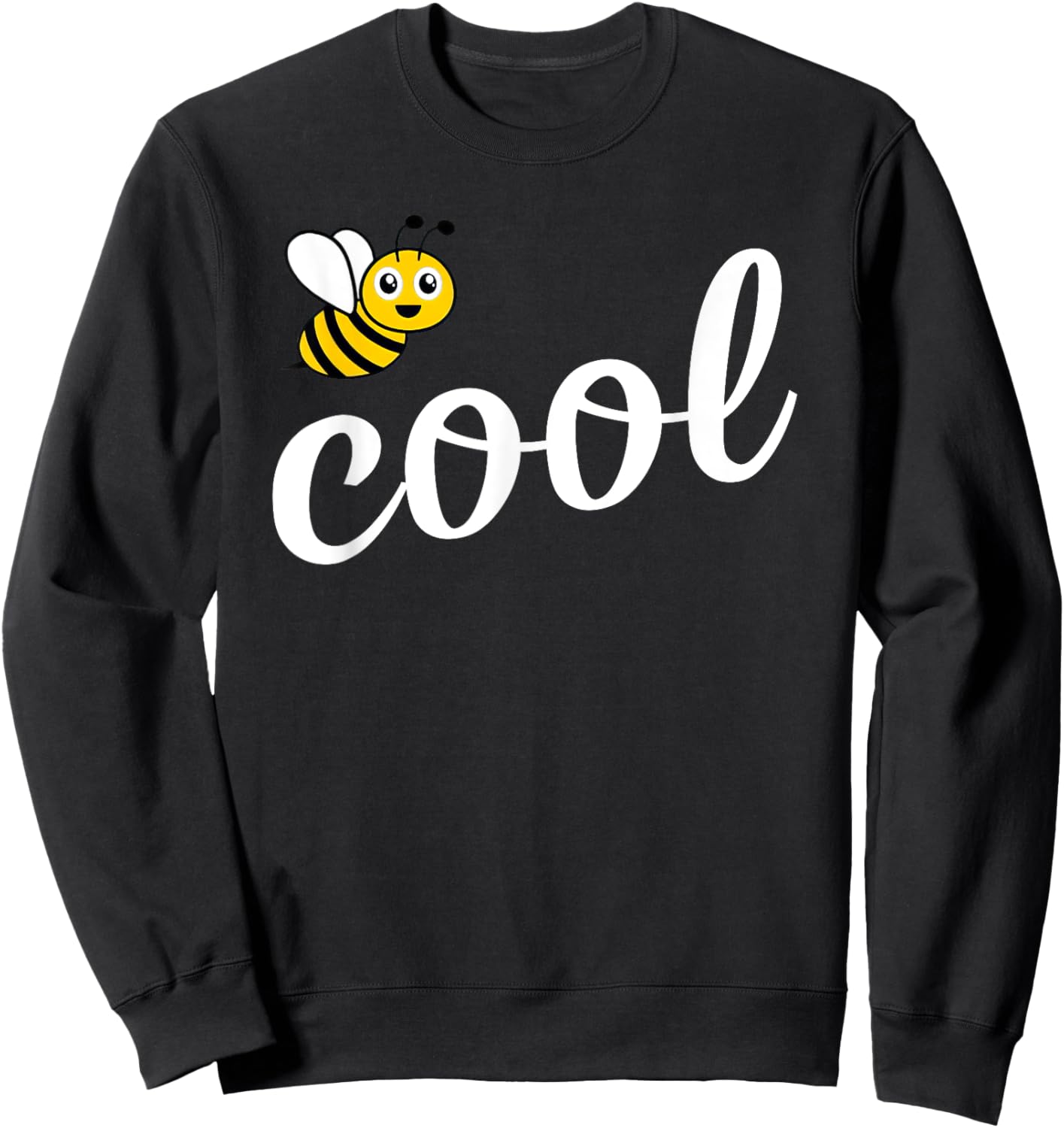 Be Cool Cute Bee Men Women Girl Boy Kids Toddler Bee Lover Sweatshirt - Sweatshirt | Black