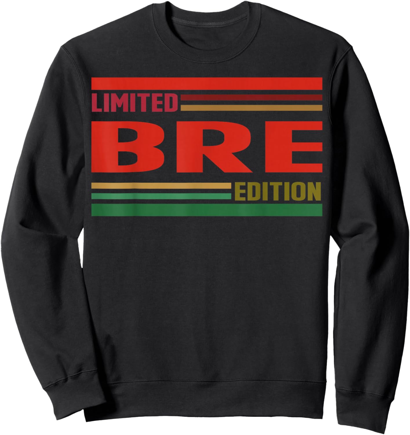 BRE Limited Edition Shirt BRE Name Personalized Sweatshirt - Sweatshirt | Black