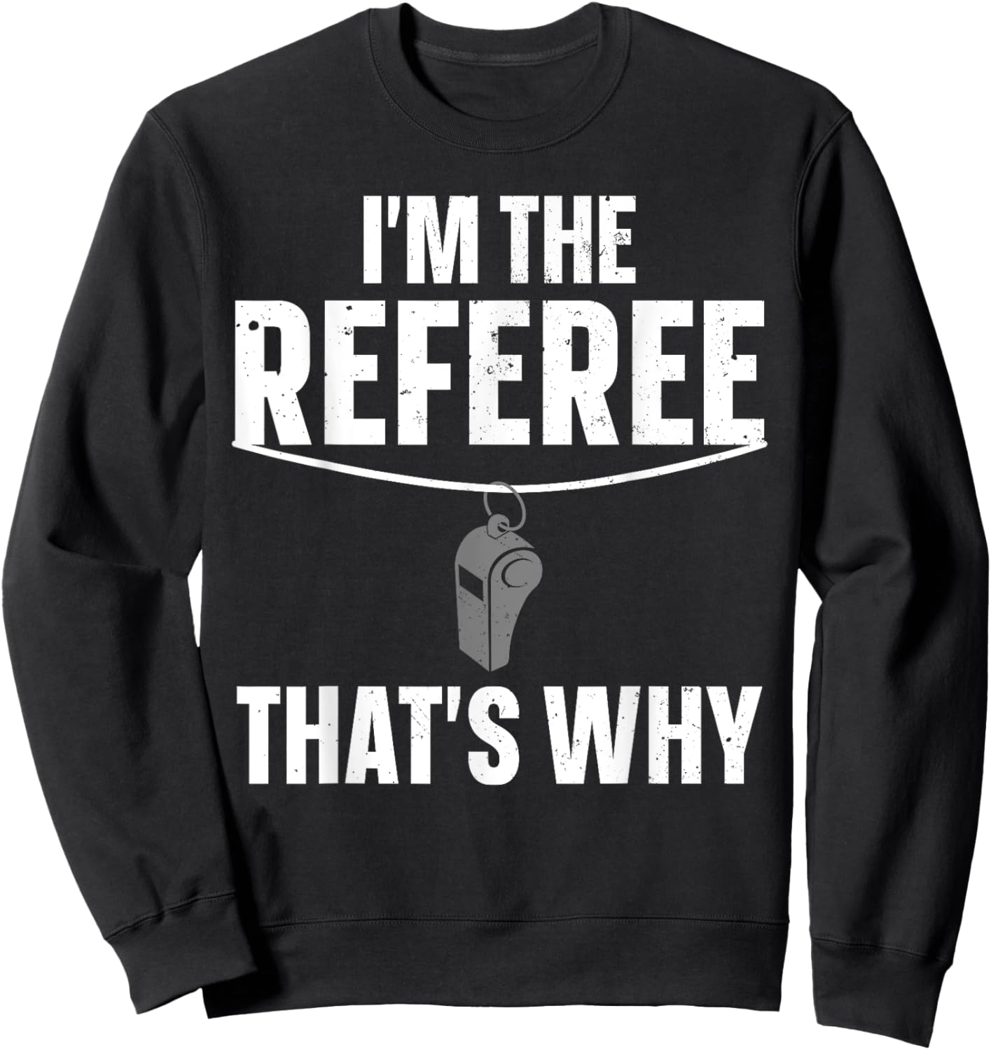 Funny Referee Design Women Sports Ref Gag Referee Sweatshirt - Sweatshirt | Black