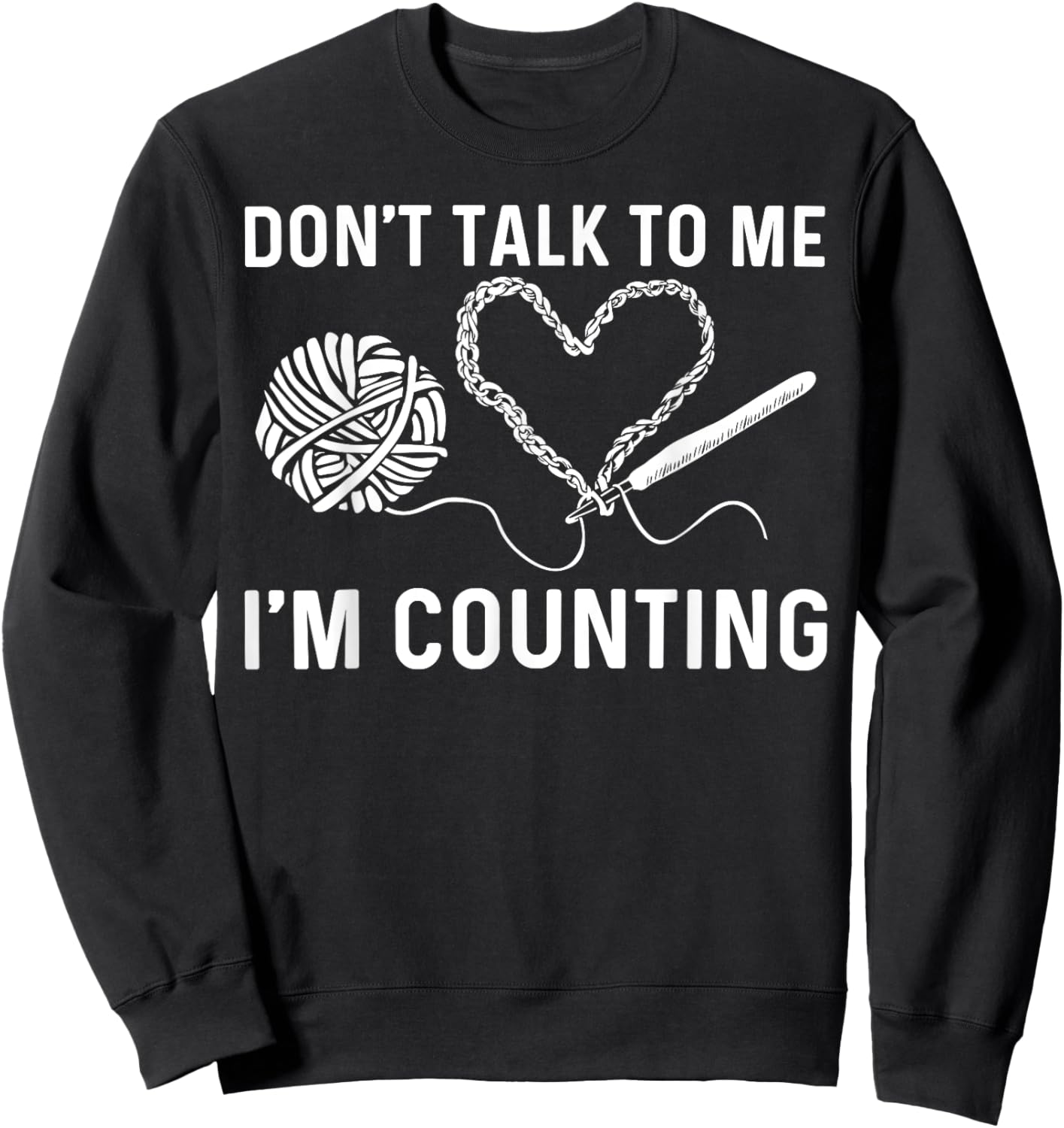 Funny Crocheting Art Women Crocheter Crochet Lover Sweatshirt - Sweatshirt | Black