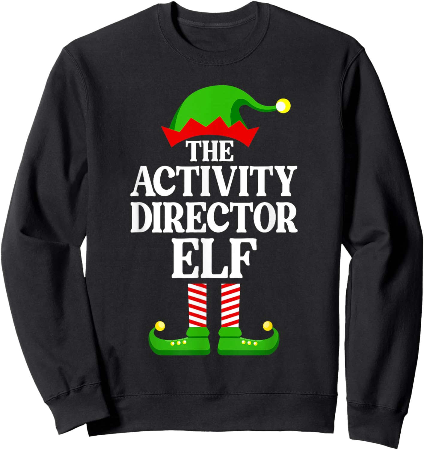 Activity Director Elf Family Matching Group Funny Christmas Sweatshirt - Sweatshirt | Black