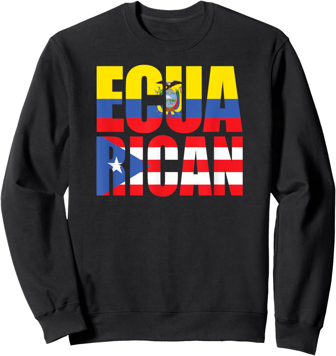 Ecuadorian Puerto Rican Flag EcuaRican Ecuador Puerto Rico Sweatshirt - Sweatshirt | Black