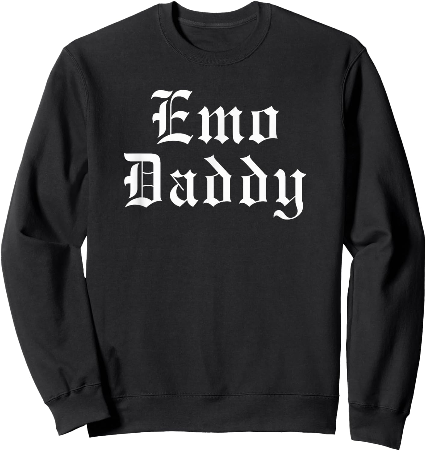 Emo daddy Funny Emo father Goth Punk father's Day Sweatshirt - Sweatshirt | Black
