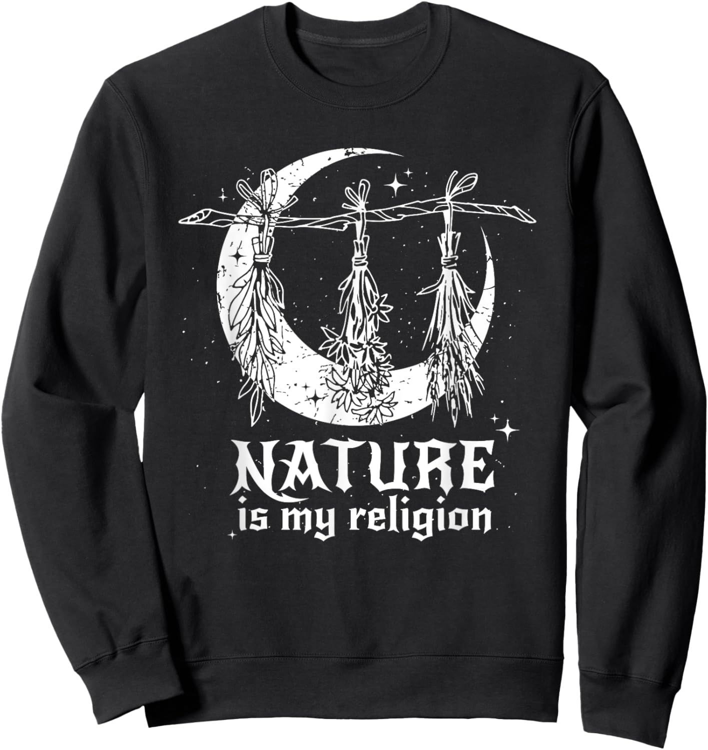Nature Is My Religion Crescent Moon Wicca Pagan Witch Lover Sweatshirt - Sweatshirt | Black