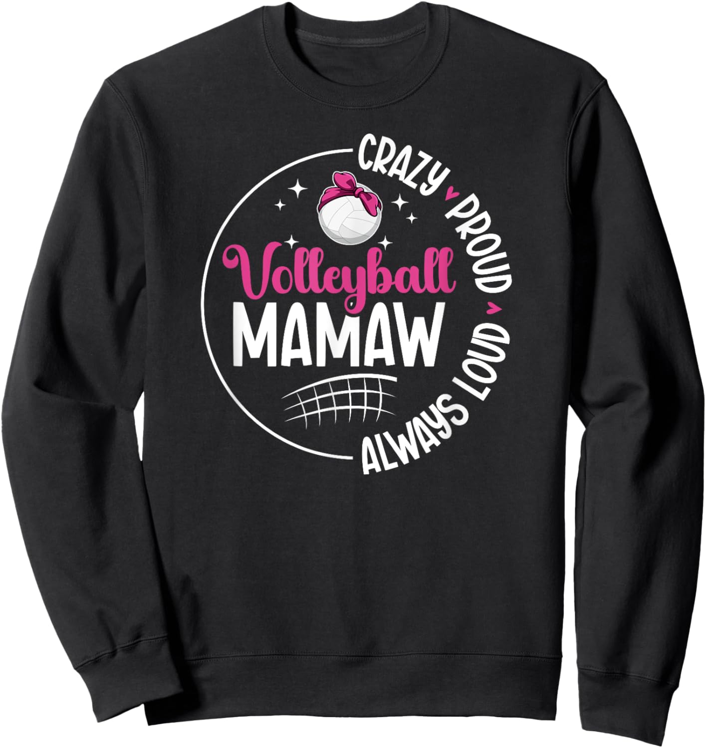 Crazy Proud Volleyball Mamaw Of A Volleyball Player Mamaw Sweatshirt - Sweatshirt | Black
