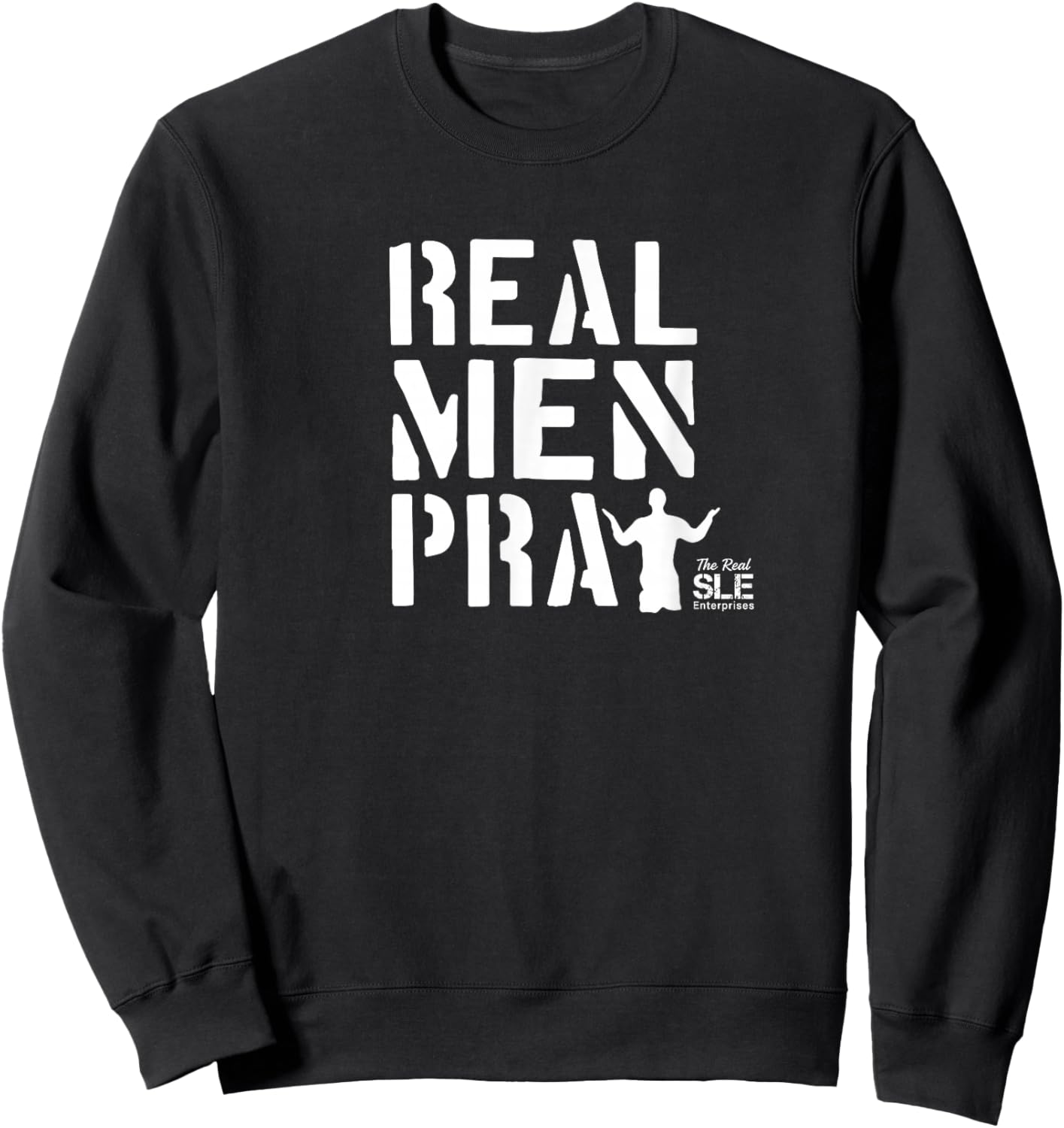 Real Men Pray Sweatshirt - Sweatshirt | Black