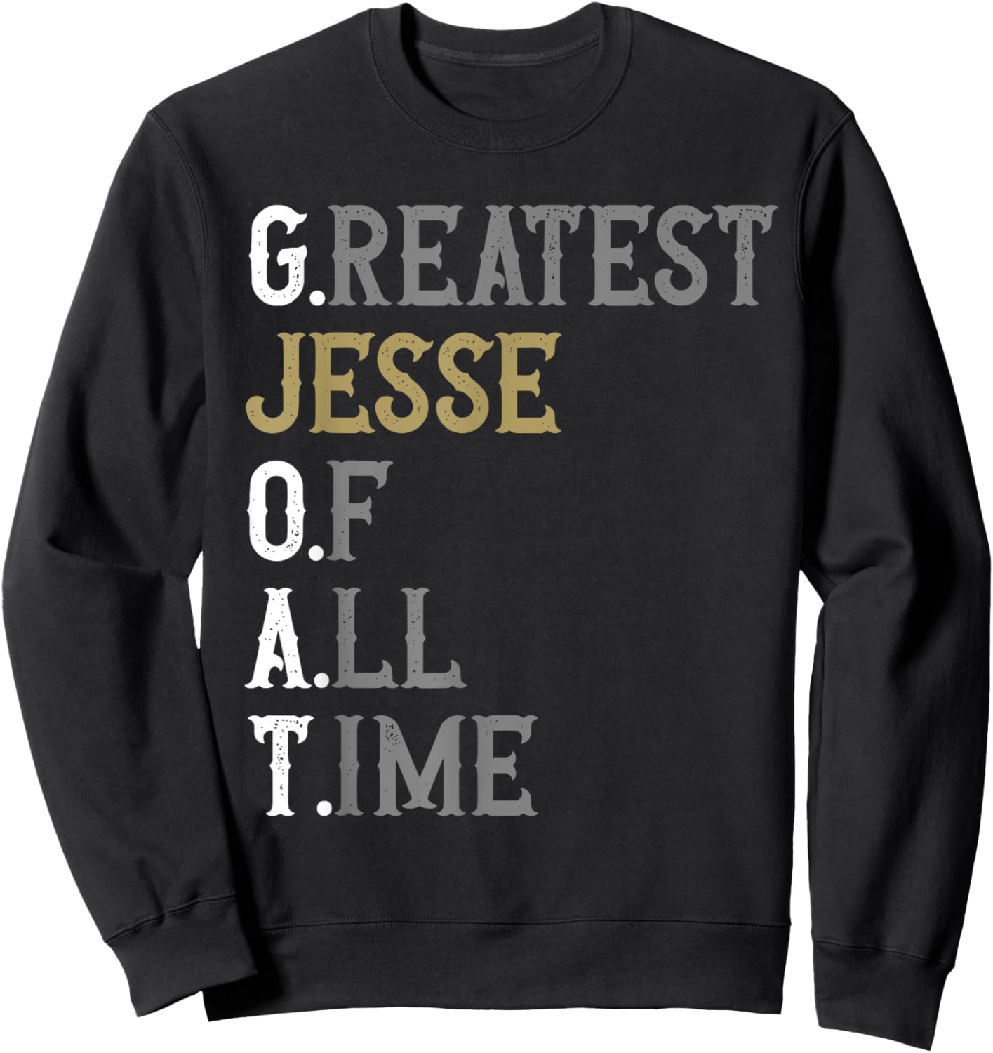 Greatest Jesse of all time | GOAT | Jesse Sweatshirt - Sweatshirt | Black