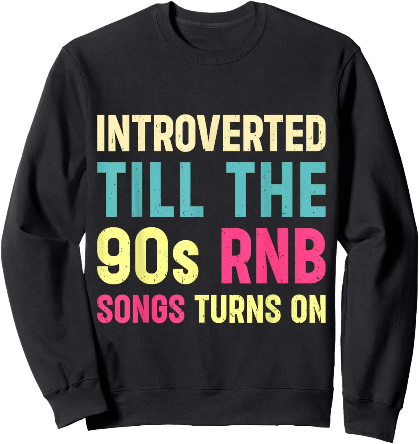 R&B Artist girls Vintage 90 s r and b graphic Sweatshirt - Sweatshirt | Black