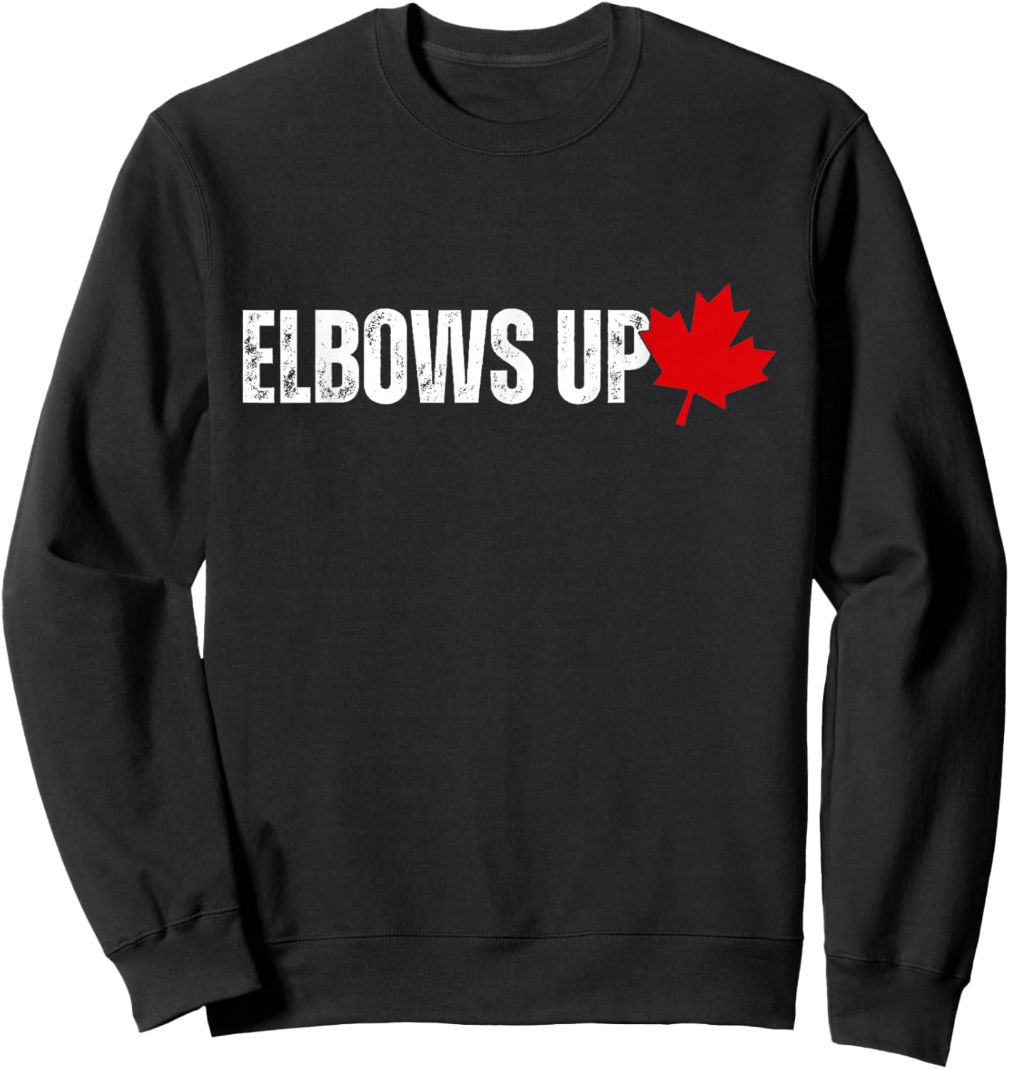 Elbows Up Canada, Pro-Canada Political Sweatshirt - Sweatshirt | Black