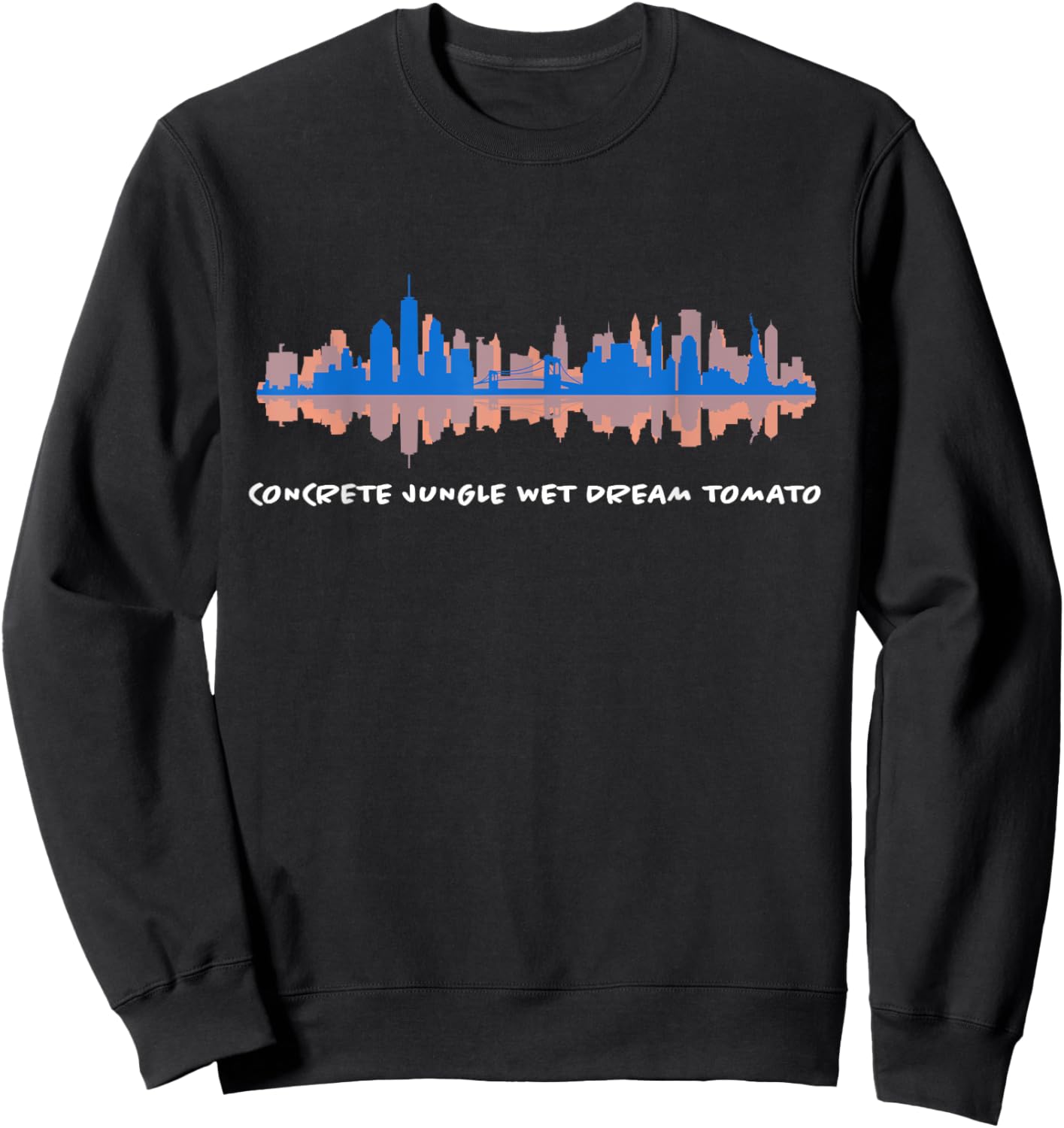 Concrete jungle wet dream tomato Sweatshirt - Sweatshirt | Black