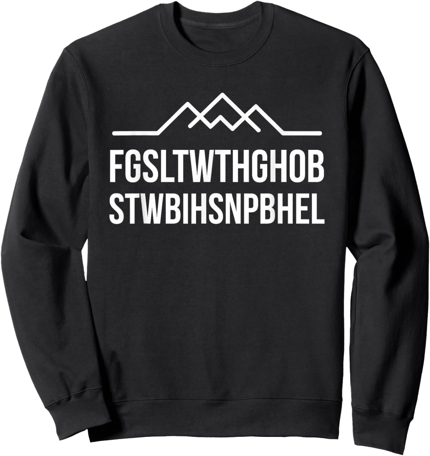 FGSLTWTHGHOBSTWBIHSNPBHEL Christian Bible Verse Acrostic Sweatshirt - Sweatshirt | Black