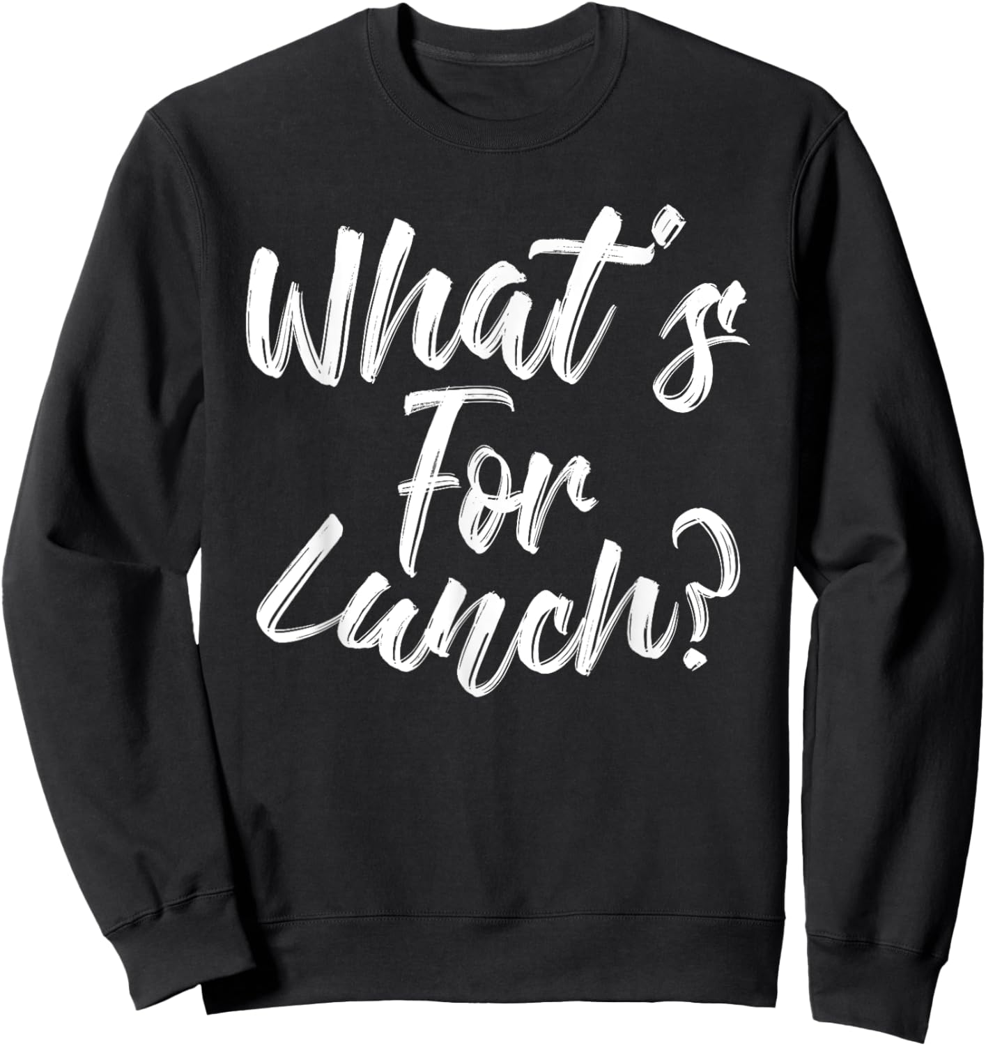 What's For Lunch Sweatshirt - Sweatshirt | Black