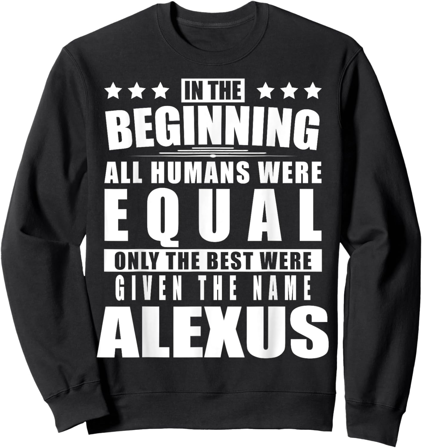 Name Alexus First Name Gifts - Funny Personalized Gift Sweatshirt - Sweatshirt | Black