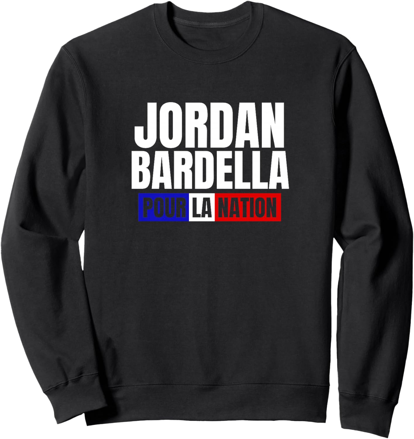 Bardella président Jordan Bardella 2027 élections France Haut de Gamme Sweatshirt - Sweatshirt | Black
