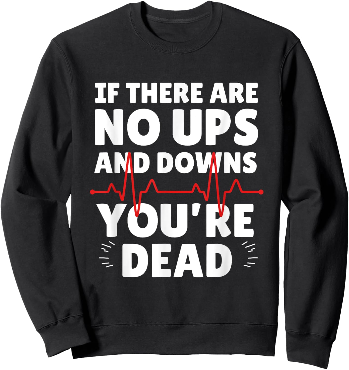Funny Medical Pun,Sarcastic Nurse Joke Doctor Medical School Sweatshirt - Sweatshirt | Black