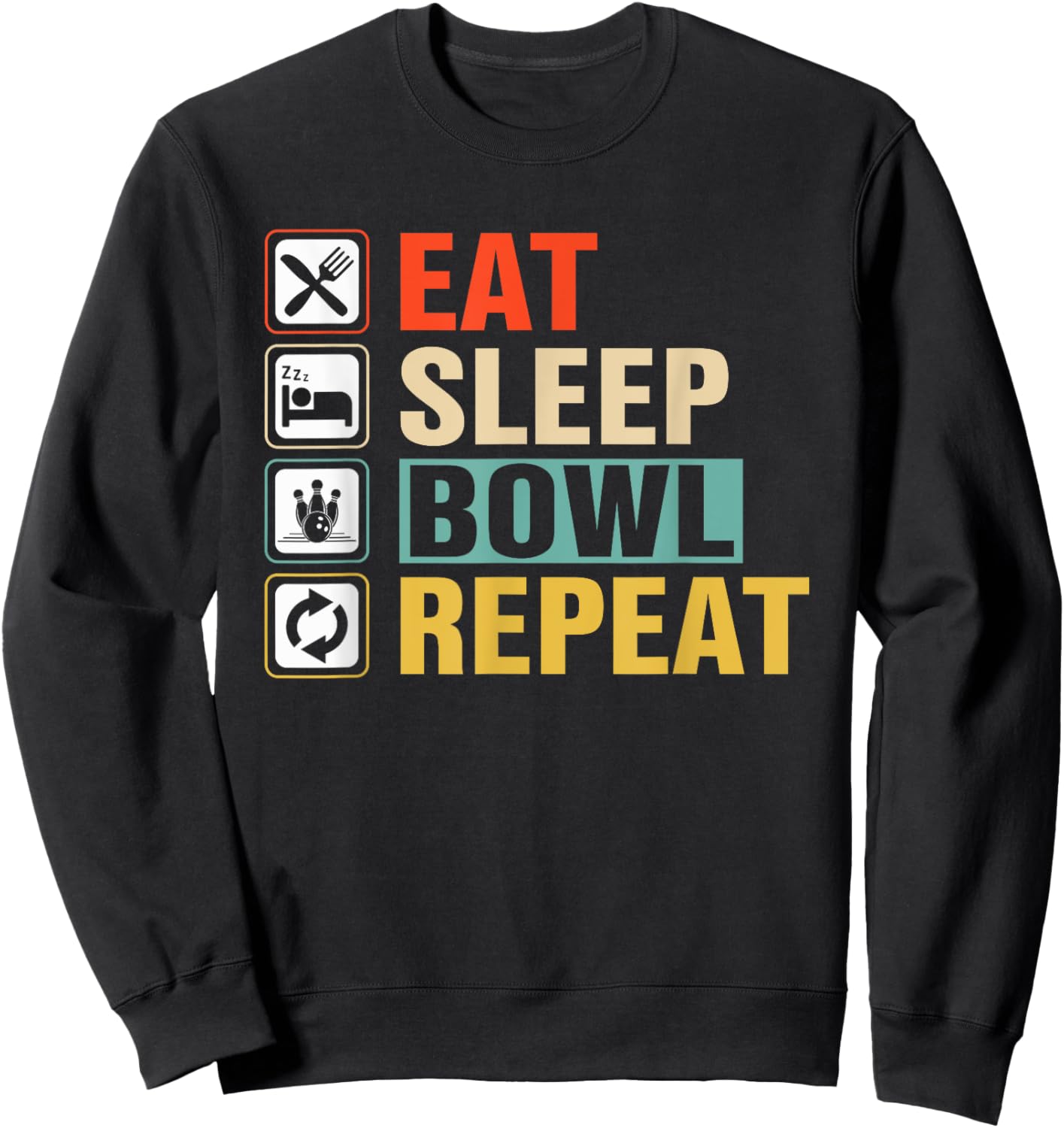 Eat Sleep Bowl Repeat Sweatshirt - Sweatshirt | Black