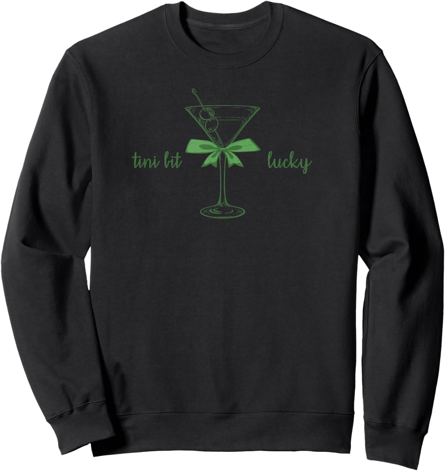 Irish Baby A Tini Bit Irish Lucky Girl St. Patrick's Martini Sweatshirt - Sweatshirt | Black