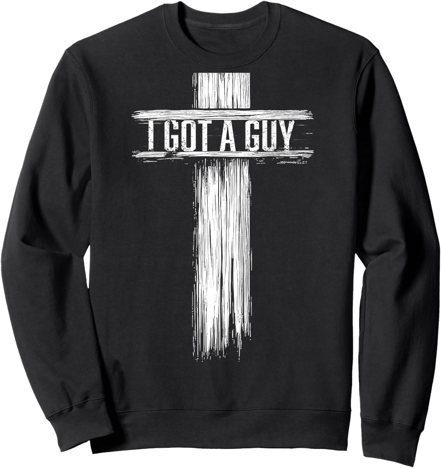 I Got a Guy Sweatshirt - Sweatshirt | Black